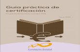 Guía práctica de certificación · como consecuencia de superar los límites de porcentajes de participación de plantilla entidad (beneficiarias), plantilla proveedor, entidades