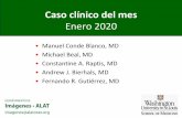 Caso clínico del mes - Asociación Latinoamericana de ... · fallo de la terapia antibiótica, el patrón de edema pulmonar no cardiogénico y el antecedente de vapeo, se sugiere