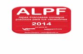 ALPF · 2013-11-03 · Cuando se despiertan ya estamos en Francia, por lo que es como si hiciésemos un viaje nuevo para todos menos para el que se ha comido la conducción de noche.