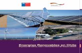 Energías Renovables en Chile - ACERA A.G. · 2019-04-01 · Energías Renovables en Chile El potencial eólico, solar e hidroeléctrico de Arica a Chiloé El presente libro pretende