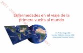 Enfermedades en el viaje de la primera vuelta al mundo · 2019-06-04 · XVII JORNADA MEDICINA VIAJERO Enfermedades en el viaje de la primera vuelta al mundo Dr. Pedro Gargantilla