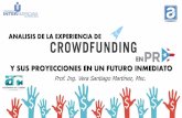 EN Y SUS PROYECCIONES EN UN FUTURO INMEDIATO · “El crowdfunding es una revolución social económica, y queremos romper paradigmas y crear en Puerto Rico esa revolución. Es una