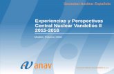 Experiencias y Perspectivas Central Nuclear Vandellós II 2015-2016 · 2016-03-08 · Notificables Vandellós II 2014 2015 A. Registros B. Salud y seguridad laboral C. Vertidos D.