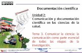 Unidad 2: Comunicación y documentación científica en las …umh1697.edu.umh.es/wp-content/uploads/sites/651/2014/09... · 2014-09-25 · Documentación científica . Unidad 2:
