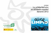 INFORME La calidad del aire en el Estado español durante 2012revista.dgt.es/Galerias/noticia/nacional/2013/informe_calidad_aire... · 2 Estudio realizado por: Ecologistas en Acción,