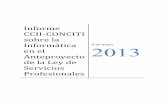 2013 - CONCITI CCII-CONCITI sobre la Informa… · Tal y como se indica en el APL de Servicios Profesionales, la profesión de es . ingeniero considerada como altamente regulada por