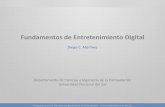 Fundamentos de Entretenimiento Digitalcs.uns.edu.ar/~dcm/fed/data/uploads/clase03-juegos... · Departamento de Ciencias e Ingeniería de la Computación - Universidad Nacional del
