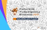 Preinscripción Prueba Diagnóstica de Ubicación (PDU) · 2020-06-22 · Prueba Diagnóstica de Ubicación (PDU) Guía práctica para el usuario . Introduzca sus datos: Número de