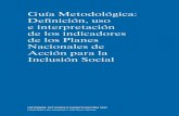 Guía Metodológica: Definición, uso e interpretación de ... · Guía Metodológica: Definición, uso e interpretación de los indicadores de los Planes Nacionales de Acción para