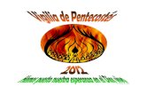 Vigilia de Pentecostés 2009 - Centineladelafe.comcentineladelafe.com/wp-content/uploads/2018/04/... · Pentecostés es tiempo de plenitud, de tomar conciencia de lo que somos por
