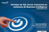 Ventajas de SQL Server Enterprise en contextos de …– ´Tenemos previsto reducir el tamaño de nuestros archivos de backup en un 80 por ciento, utilizando la compresión del backup