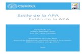 Estilo de la APA Sexta Edición - Universidad de Costa Ricarevistas.ucr.ac.cr/public/journals/21/documentos/Estilo-de-la-APA-20… · Estilo APA Estilo APA Primero. Elaboración de