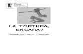LA TORTURA, ENCARA? - Pangeaacat.pangea.org/activi/tortura.pdf · 2020-04-05 · La tortura La tortura ha existit sempre i ha perseguit l'home i la dona des de les primeres societats.