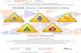 Perfil Baja California 2016 - gob.mx · 2019-04-18 · PROGRAMA DE ACCIÓN ESPECÍFICO PREVENCIÓN DE ACCIDENTES EN GRUPOS VULNERABLES 2013-2018 PERFIL BAJA CALIFORNIA 2016 FUENTES
