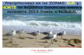 Precipitaciones en las ZONAS SUR y NORTE en Republica … · 2016-07-06 · gráfica “Precipitaciones mensuales 2013, 2012 frente a NORMAL y su desviación en las 39 estaciones