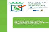 Documento normativo del Certicado de Calidad Ambientalbioeduca.malaga.eu/opencms/export/sites/bioeduca/...PRESENTACIÓN El Documento Normativo del Certificado de Calidad Ambiental