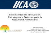 Ecosistemas de Innovación. Estrategias y Políticas para la ... Abraham... · Relación entre los Ecosistemas de Innovación y la Seguridad Alimentaria en América Latina . Escenario