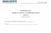 MANUAL M&T EXPO CONGRESSO 2015€¦ · PALAVRA DO ORGANIZADOR Este Manual foi elaborado pela Sobratema, promotora da M&T Expo Congresso 2015 com o objetivo de fornecer as orientações