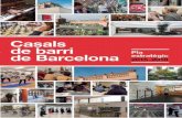 Casals de barri de Barcelona Pla estratègic 2015-2018 · compromís de treballar plegats per ela-borar un pla estratègic de casal de barri. En les reunions restants es va debatre