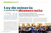 Ley de minería a costa de la democracia - CEDIB · 2018-01-11 · on la aprobación de la nueva ley de minería ningún sector de la sociedad tendrá las potestades y la jerarquía