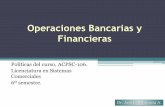 Operaciones Bancarias y Financieras - UQROOweb.uqroo.mx/archivos/jlesparza/acpsc106/Politicas curso.pdf · 2019-08-16 · Operaciones Bancarias y Financieras Dr. José Luis Esparza