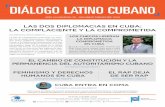 LAS DOS DIPLOMACIAS EN CUBA: LA COMPLACIENTE Y LA COMPROMETIDA · 2019-06-28 · en la Embajada de la República Checa en La Habana, resultó el ganador del Premio a la Di-plomacia