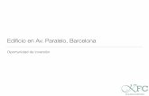 Ediﬁcio en Av. Paralelo, Barcelonakfcbuilding.com/wp-content/uploads/2019/08/Edificio-en-Av.-Paralelo… · Ediﬁcio en Av. Paralelo, Barcelona Oportunidad de inversión. Ediﬁcio
