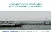 - Comunicado Nacional - Condiciones Actuales de El Niño-La Niña · 2019-05-16 · desde valores similares a El Niño hasta valores neutros de ENOS. En general, los indicadores atmosféricos,