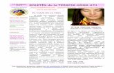 EL VIAJE DE LA VIDA - Terapia Homaterapiahoma.com/print/BoletinHoma71.pdf · 2017-12-10 · profesionales de la salud que nos hemos dedicado a estudiar. Participo la Terapia Homa