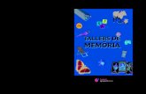 A 5 TALLERS DE MEMÒRIA - xarxanet.org · Taller memoria OK.qxd:Maquetación 1 1/9/08 10:55 Página 2. Índex Presentació Fèlix Millet i Tusell..... 5 Introducció..... 7 Exercicis