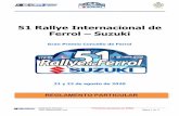 51 Rallye Internacional de Ferrol Suzuki...salida y del orden de salida de la 1ª etapa Tablón de Anuncios 16:30 Hora límite de entrada de vehículos en el Parque Cerrado Avda. de