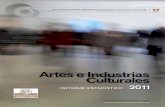Artes e Industrias Culturales · ARTES E INDUSTRIAS CULTURALES 2011 INForME EStADÍStICo 2 3 ÍNDICE INtroDuCCIóN 4 Ficha técnica 5 I. ProGrAMADorES DE ArtES ESCÉNICAS 6 Definiciones