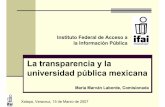 La transparencia y la universidad pública mexicanainicio.ifai.org.mx/EventosDocumentos/PonenciaMariaMV.pdfUniversidad Michoacana de San Nicolás de Hidalgo Instituto Federal de Acceso