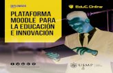 Diplomado Plataforma Moodle para la Educación e Innovación ... · Diplomado en plataforma MOODLE para la Educación e Innovación Nuestro diplomado en LMS MOODLE para la Educación