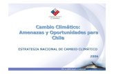 Cambio Climático: Amenazas y Oportunidades para Chilesinca.mma.gob.cl/uploads/documentos/cdb195d7a3581f63ac3a5cb3371feba2.pdfreducción de los pa íses desarrollados, establecidas