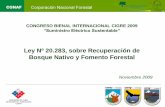 Ley Nº 20.283, sobre Recuperación de Bosque Nativo y ... · PERMISOS AMBIENTALES COMPETENCIA DE CONAF Reglamento del SEIA: Artículo 102° (PAS 102): Corta o explotación de bosque