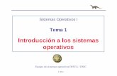 Sistemas Operativos I · Sistemas Operativos I (00-01) Introducción a los Sistemas Operativos 7 1.- Concepto de sistema operativo?Conceptos de sistema operativo 1.-Máquina extendida: