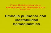 ENFERMEDAD TROMBOEMBOLICA · 2015-11-10 · Embolia pulmonar con inestabilidad hemodinámica CLASIFICACION HEMODINAMICA: TEP estable: T.A normales y función ventricular derecha normal