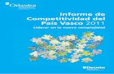 Informe de Competitividad del País Vasco 2011 · Los años transcurridos desde la publicación del I Informe de Competitividad de la CAPV en 2007, han sido años de profundas transformaciones