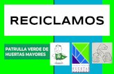 RECICLAMOS - Navarrahuertasmayores.educacion.navarra.es/blog/wp-content/uploads/2018… · reducir reutilizar reciclar colegio public huerta . ducir re re ciclar re utilizar colegio