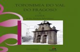 TOPONIMIA DO VAL DO FRAGOSO - CNL - Home · 2018-05-02 · barrios e lugares e de familias e por ende de alcuños, coas súas rela-cións entre barrios e o seu sentimento de unidade: