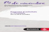Programa d’activitats a l’Eixample · El 25 de novembre va ser declarat dia internacional contra la violència de gènere el juliol de 1981, en el context de la primera Trobada