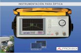 Instrumentación para fibra óptica · 2010-07-09 · PROLITE-80 LÁSER -5 dBm típico (fibra SM 9/125 mm) PROLITE-81 LED -15 dBm típico (fibra MM 62,5 / 125 mm) Modulación Señal