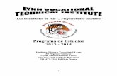  · MENSAJE DEL SUPERINTENDENTE Tengo el placer de presentarles el Programa de Estudios de Instituto Técnico Vocacional Lynn (LVTI) para el año escolar 2011 -2012. Este programa
