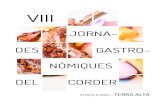 JORNA- DES GASTRO- NÒMIQUES DEL CORDER · Hotel Restaurant NOU MODERNO C. Sant Llorenç, 17 Tel. 977 438 012 _ 977 438 204 ... uns menús amb producte local, en els quals es combinen