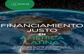 FINANCIAMIENTO JUSTO€¦ · FINANCIAMIENTO JUSTO EN AMÉRICA LATINA 3 El sector de las pymes es de importancia crítica para América Latina, tanto para el crecimiento como para