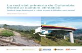 La red vial primaria de Colombia frente al cambio climático · Las zonas donde hay mayor riesgo climático al 2040 se encuentran en el Alto Magdalena, el Cauca, Caguán, Patía y