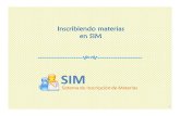 Inscribiendo materias en SIM - UCA materias (postgrado).pdf · Inscribiendo materias en SIM SIM mostrará el mensaje de confirmación correspondiente. Si da clic en el enlace “Mostrar”