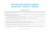 EXTRAESCOLARES CURSO 2019-2020 - WordPress.com€¦ · EXTRAESCOLARES CURSO 2019-2020 NORMATIVA En este curso 2019-2020 las actividades extraescolares, organizadas por el APA del