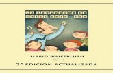 2013 2ª edición actualizada - Mario Waissbluth · en cuanto a su estructura de financiamiento, el rol de lo público y privado, o el crucial rol republicano de la educación pública.
